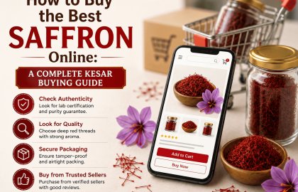 How to Buy the Best Saffron Online: A Complete Kesar Buying Guide