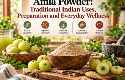 Amla Powder: Traditional Indian Uses, Preparation and Everyday Wellness